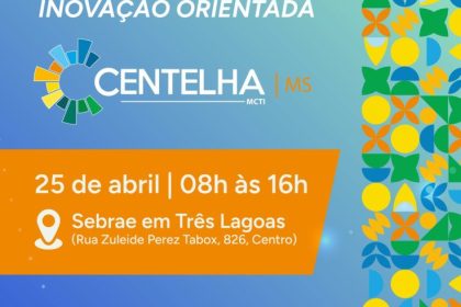 Oficina de Inovação do Programa Centelha acontece neste sábado no Sebrae